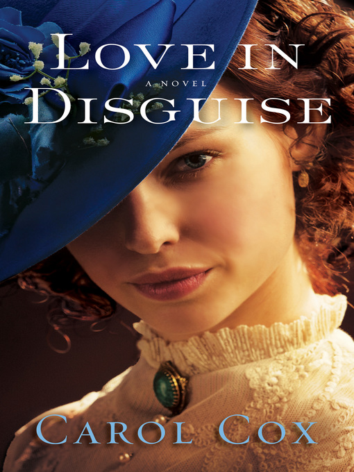 Title details for Love in Disguise by Carol Cox - Wait list